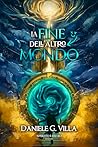 La fine dell'Altro Mondo (Italian Edition)