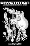 Waystation: Amateur Magazine of Space Opera Issue 2