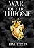 War of Her Throne by Lexi Hodges War of Her Throne by Lexi Hodges