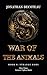 War Of The Animals (Book 6)...