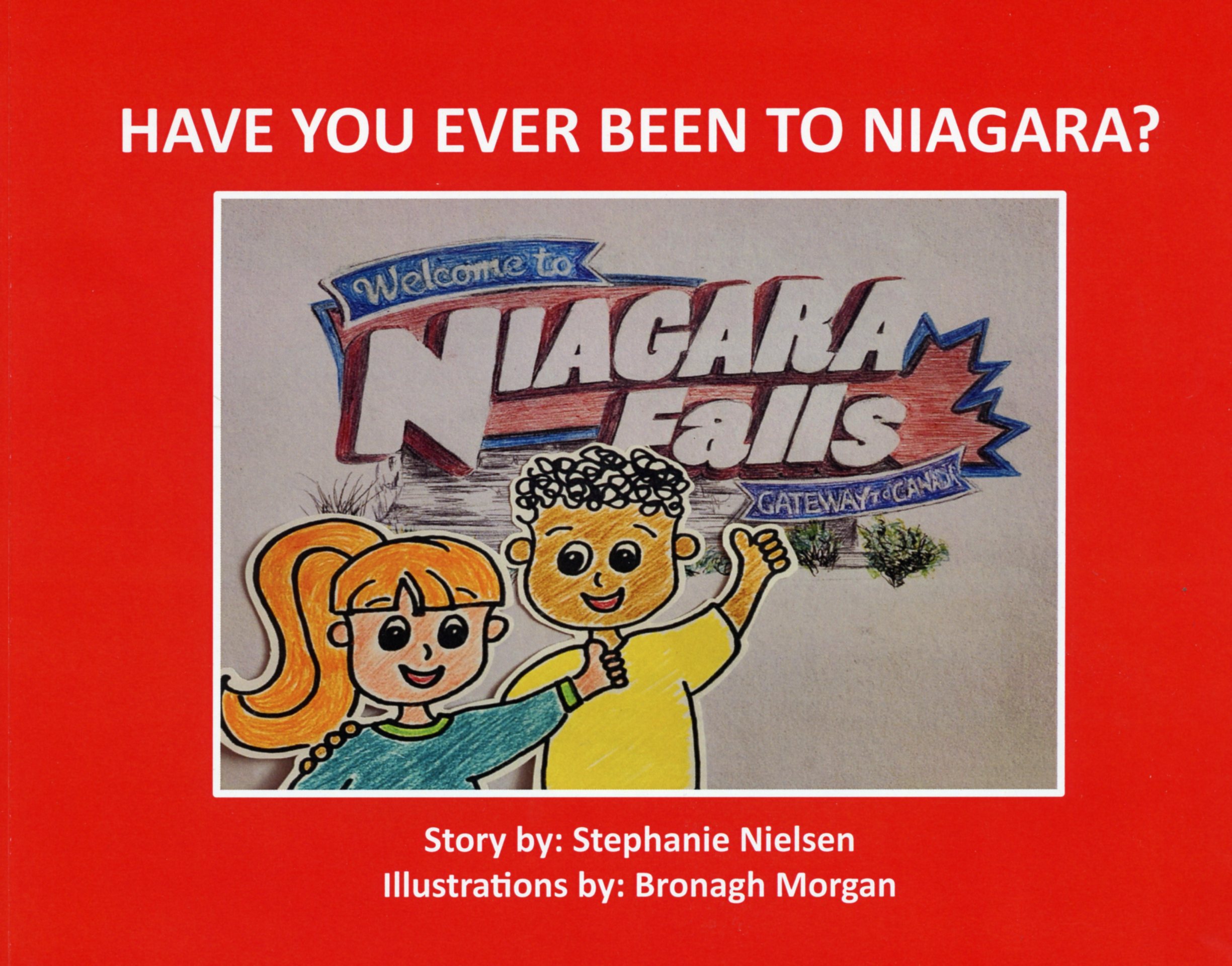 Have You Ever Been to Niagara? (Paperback)