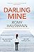 Darling Mine by Romy Hausmann Darling Mine by Romy Hausmann