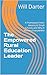 The Empowered Rural Education Leader by Will Darter