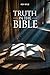 Truth In The Bible: Seek An...