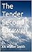The Tender Second Farewell
