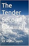 The Tender Second...