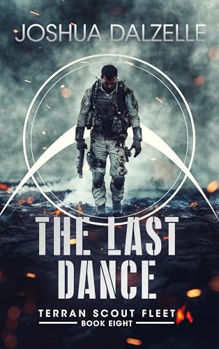 The Last Dance (Terran Scout Fleet Book 8)