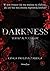 Darkness. Teraz albo nigdy