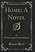 Home: A Novel