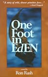 One Foot in Eden by Ron Rash