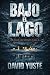Bajo el Lago by David Yuste
