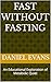 Fast Without Fasting: An Ed...