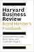 Harvard Business Review Board Member's Handbook: How to Win Your Seat, Build Value, and Lead with Impact (HBR Handbooks)