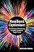 Resilient Optimism: The Science of Sustaining a Positive Mindset in Tough Times