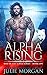 Alpha Rising (Rise of the A...