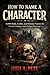 How To Name A Character : 1...
