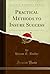 Practical Methods to Insure Success (Classic Reprint)