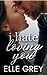 I Hate Loving You
