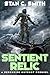 Sentient Relic by Stan C. Smith