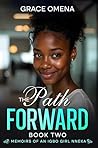 The Path Forward 2: MEMOIRS OF AN IGBO GIRL NNEKA