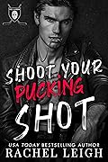 Shoot Your Pucking Shot