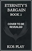 Eternity's Bargain 2: A LitRPG Adventure