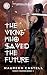 The Viking Who Saved the Fu...