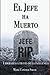 EL JEFE HA MUERTO by Mark Cowper-Smith