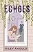 Echoes (Beyond The Willow B...