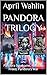 Pandora Trilogy: Pandora Sy...