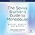 The Savvy Woman's Guide to Menopause: Before, During, and Beyond