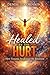 Healed by the hurt: How Tra...