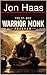 The 31-Day Warrior Monk Training Program by Jon Haas