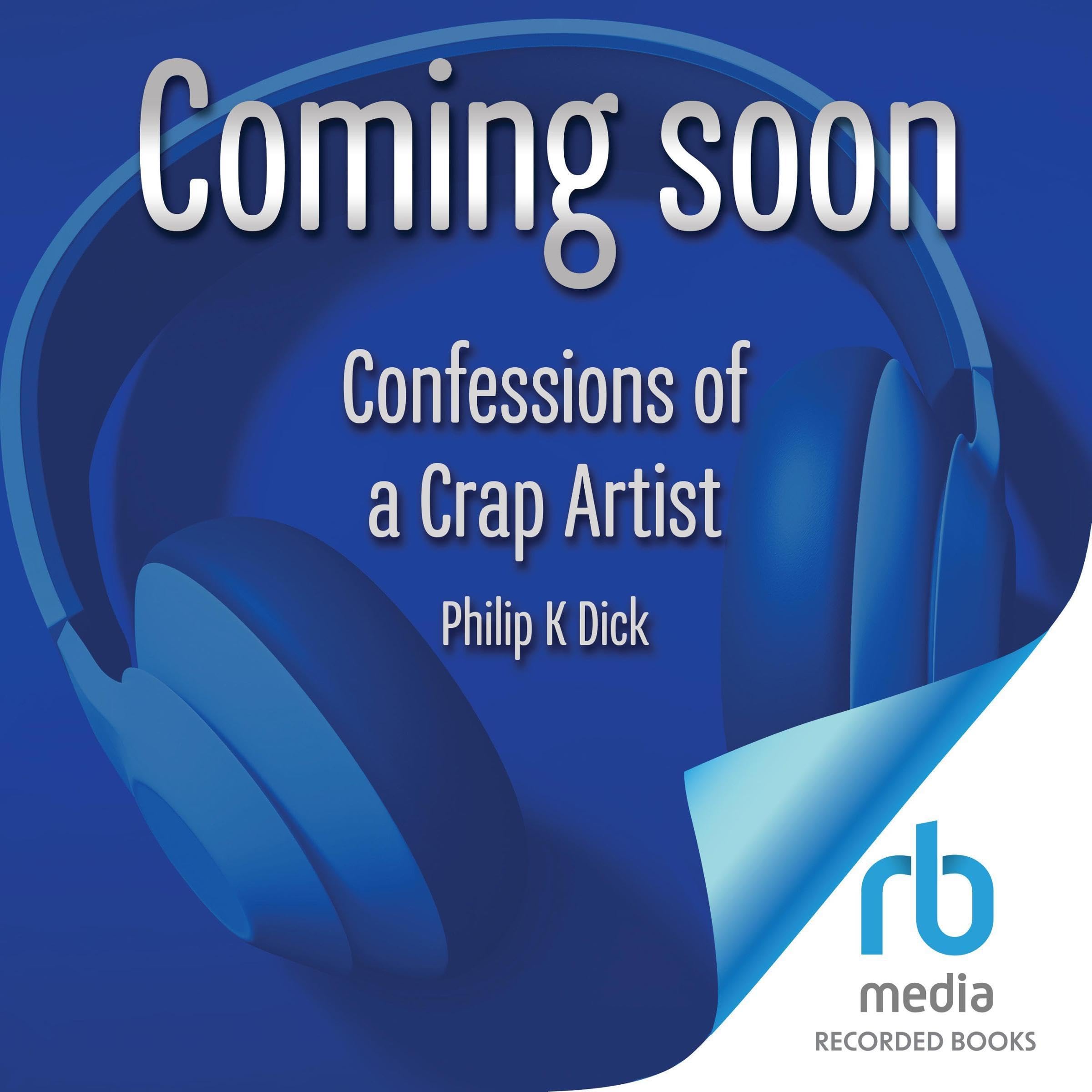 Confessions of a Crap Artist