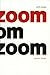 zoom om zoom