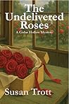 The Undelivered Roses (Cedar Hollow #2) The Undelivered Roses (Cedar Hollow #2)