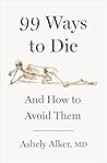 99 Ways to Die: A...