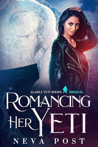 Romancing Her Yeti (Alaska Yeti Series)