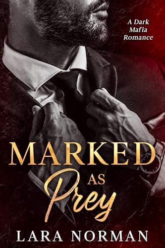 Marked as Prey: A Dark Mafia Romance (Kindle Edition)