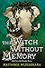 The Witch Without Memory (O...
