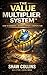 The Value Multiplier System...