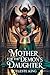 A Mother For The Demon’s Daughter by Celeste King