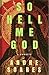 So Hell Me God: A Novella