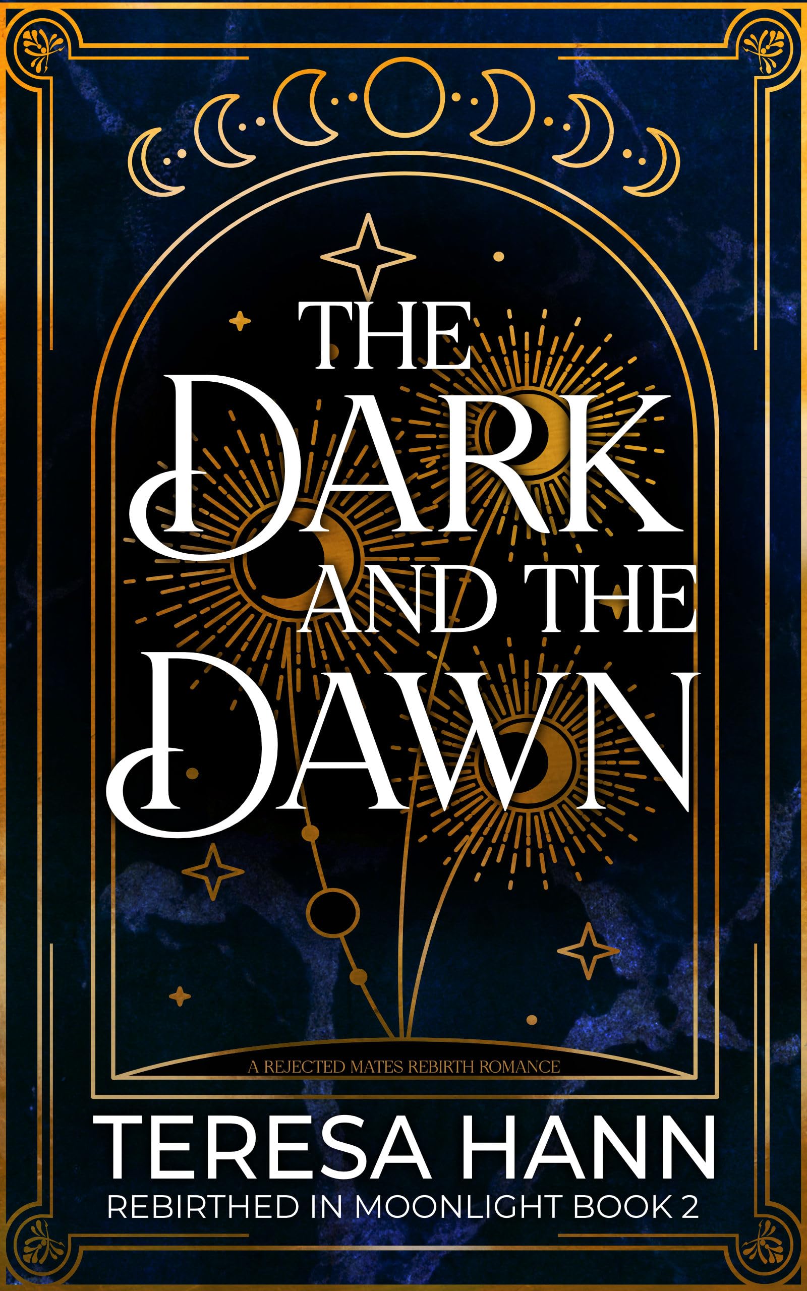 The Dark and the Dawn (Rebirthed in Moonlight Book 2)