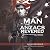 The Man the Anzacs Revered by Daniel Reynaud