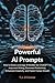 Powerful AI Prompts: How to...