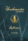 The Scribemaster Chronicles: Reflections