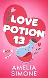 Love Potion 13: A...
