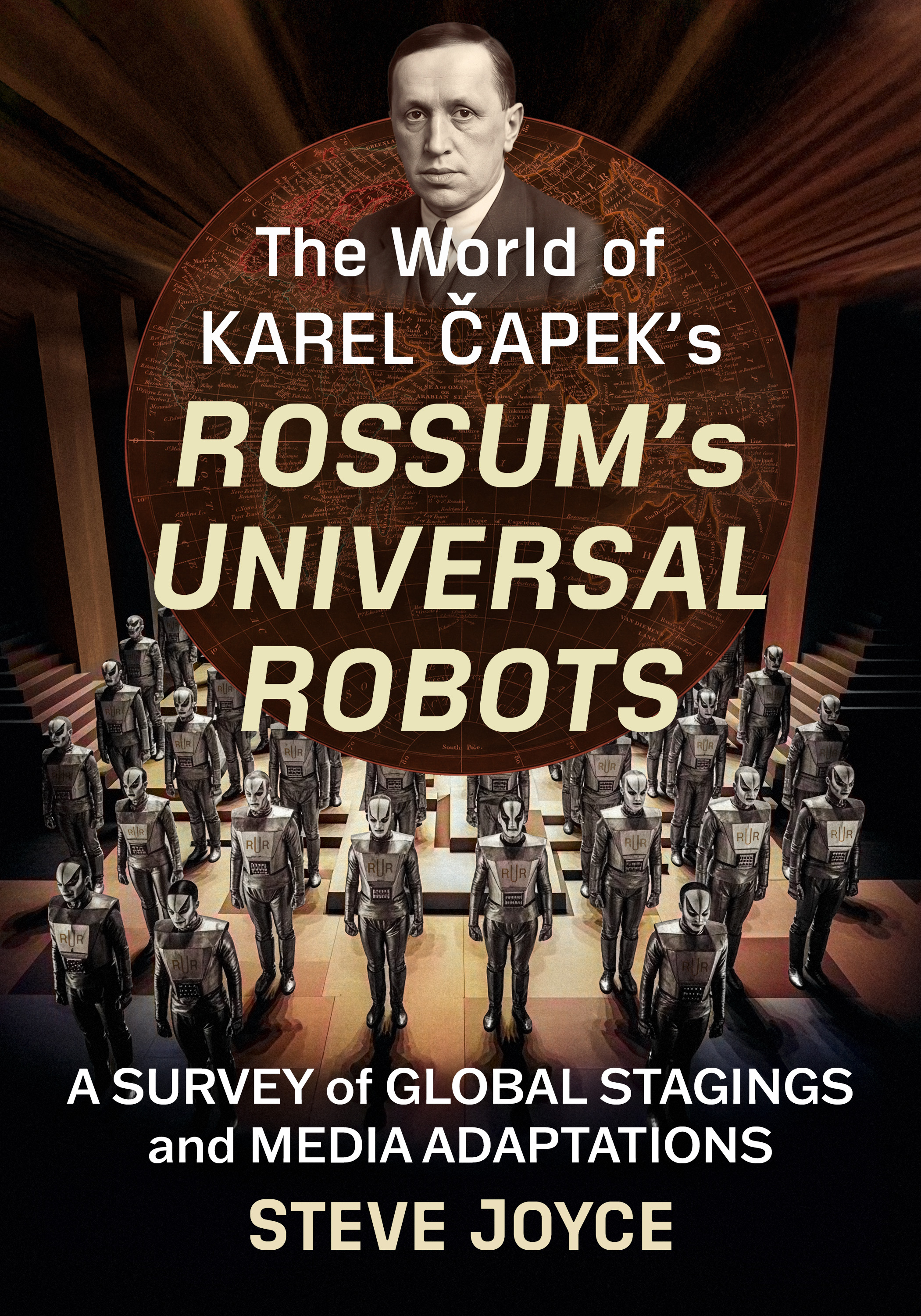 The World of Karel Capek's Rossum's Universal Robots: A Survey of Global Stagings and Media Adaptations