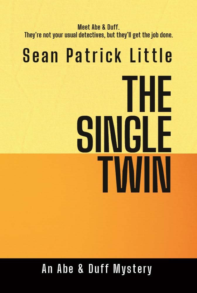The Single Twin (Abe and Duff Mystery Series Book 1)